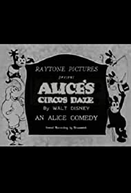 Смотреть Alice's Circus Daze (1927) онлайн в HD качестве 720p