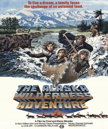 Cмотреть The Alaska Wilderness Adventure (1978) онлайн в Хдрезка качестве 720p
