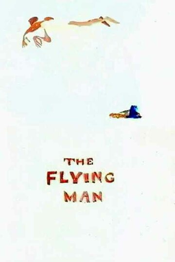 Смотреть Летающий человек (1962) онлайн в HD качестве 720p