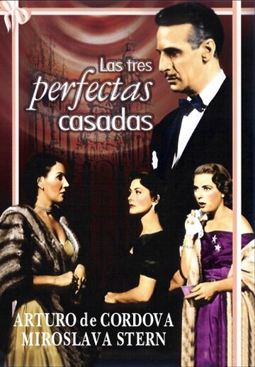 Cмотреть Las tres perfectas casadas (1953) онлайн в Хдрезка качестве 720p