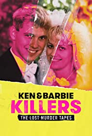 Смотреть Ken and Barbie Killers: The Lost Murder Tapes (2021) онлайн в Хдрезка качестве 720p