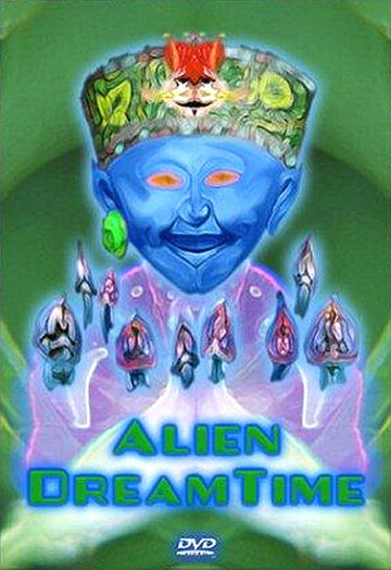 Смотреть Alien Dreamtime (2003) онлайн в HD качестве 720p