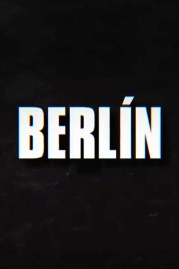 Смотреть Берлин (2023) онлайн в Хдрезка качестве 720p