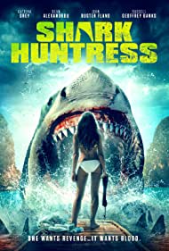 Cмотреть Shark Huntress (2021) онлайн в Хдрезка качестве 720p