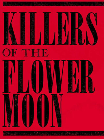 Cмотреть Убийцы цветочной луны (2023) онлайн в Хдрезка качестве 720p