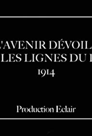 Смотреть L'avenir dévoilé par les lignes de pieds (1914) онлайн в HD качестве 720p