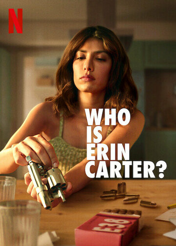 Смотреть Кто такая Эрин Картер? (2023) онлайн в Хдрезка качестве 720p