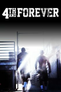Смотреть 4th and Forever (2011) онлайн в Хдрезка качестве 720p