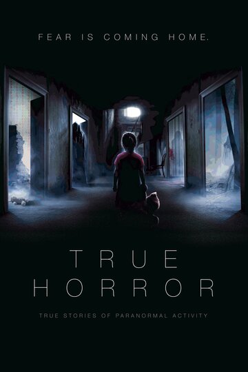 Смотреть True Horror (2018) онлайн в Хдрезка качестве 720p