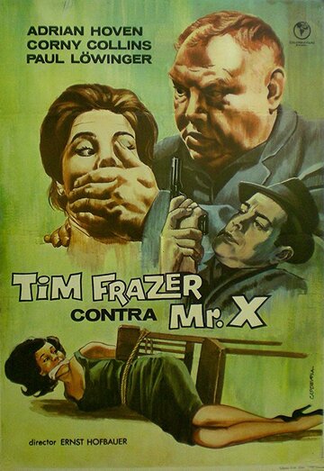 Cмотреть Тим Фрейзер в погоне за таинственным мистером Икс (1964) онлайн в Хдрезка качестве 720p
