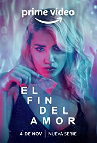 Смотреть El fin del Amor (2022) онлайн в Хдрезка качестве 720p